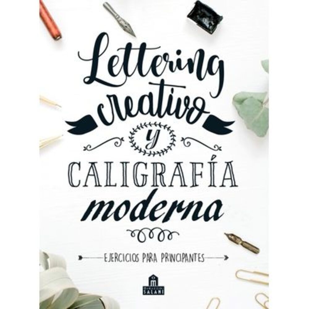 Lettering Creativo Y Caligrafia Moderna -- Various Authors